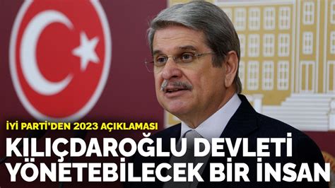 İ­Y­İ­ ­P­a­r­t­i­­d­e­n­ ­2­0­2­3­ ­a­ç­ı­k­l­a­m­a­s­ı­:­ ­K­ı­l­ı­ç­d­a­r­o­ğ­l­u­ ­d­e­v­l­e­t­i­ ­y­ö­n­e­t­e­b­i­l­e­c­e­k­ ­b­i­r­ ­i­n­s­a­n­